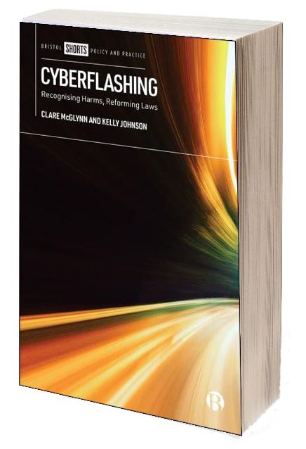 Cyberflashing: recognising harms, reforming laws