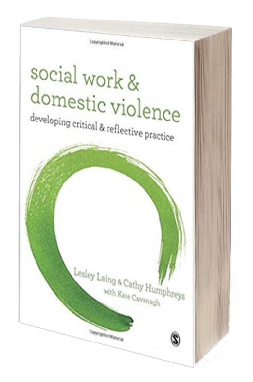 Social Work and Domestic Violence: Developing Critical And Reflective Practice