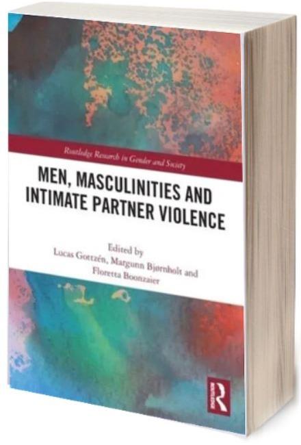 NEW – Men, Masculinities and Intimate Partner Violence